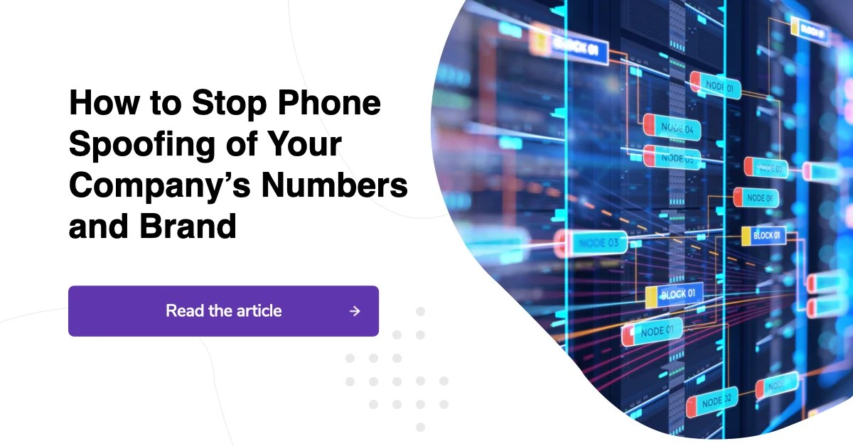 How to Stop and Prevent Phone Spoofing of Your Business’ Number Hiya